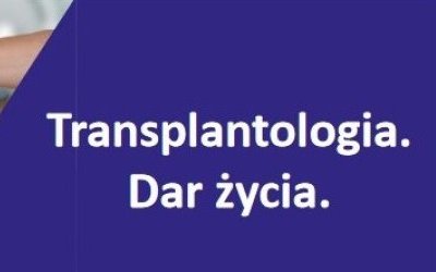 Transplantologia - dar życia